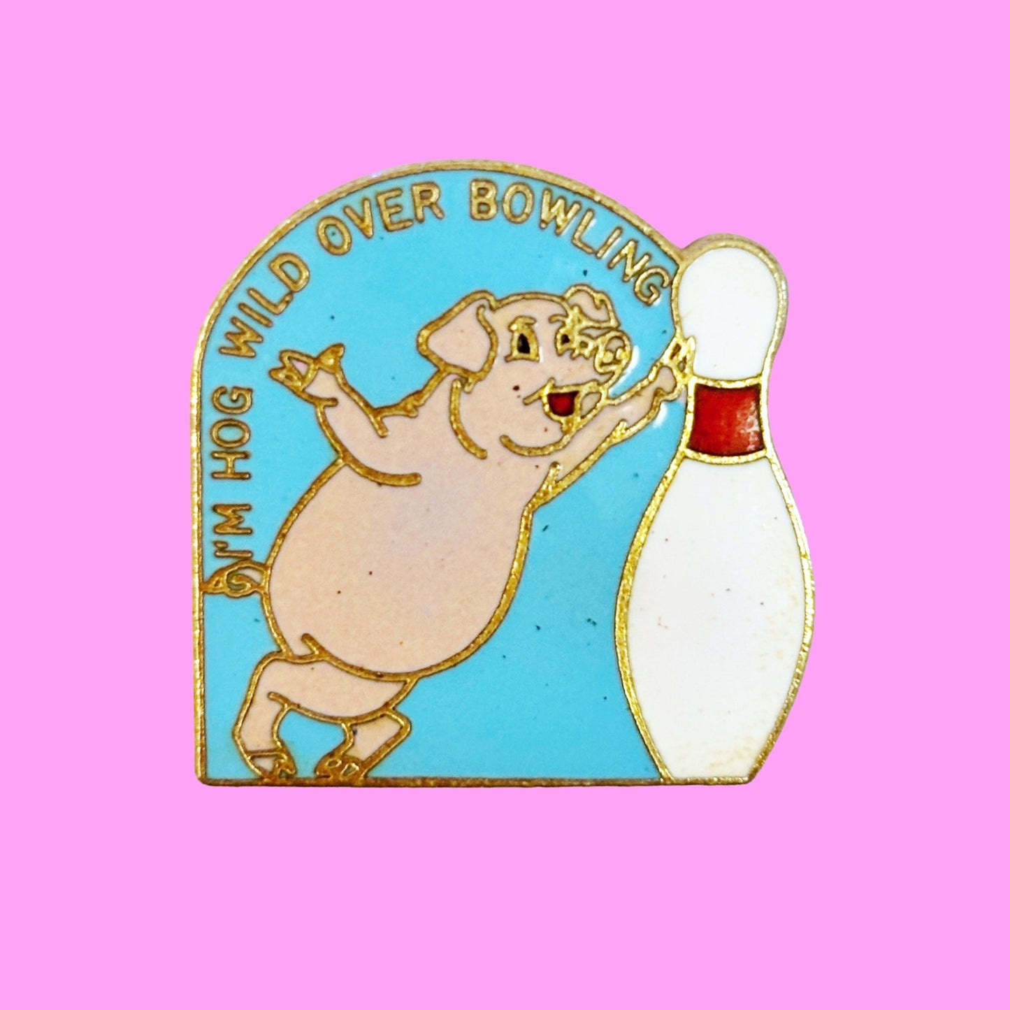Bowling Funny Vintage Enamel Pin: "I'm Hog Wild Over Bowling" (80s) - PopCultGang