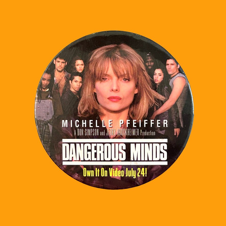 Dangerous Minds Movie Promotional Button Pin Badge (1995) - PopCultGang