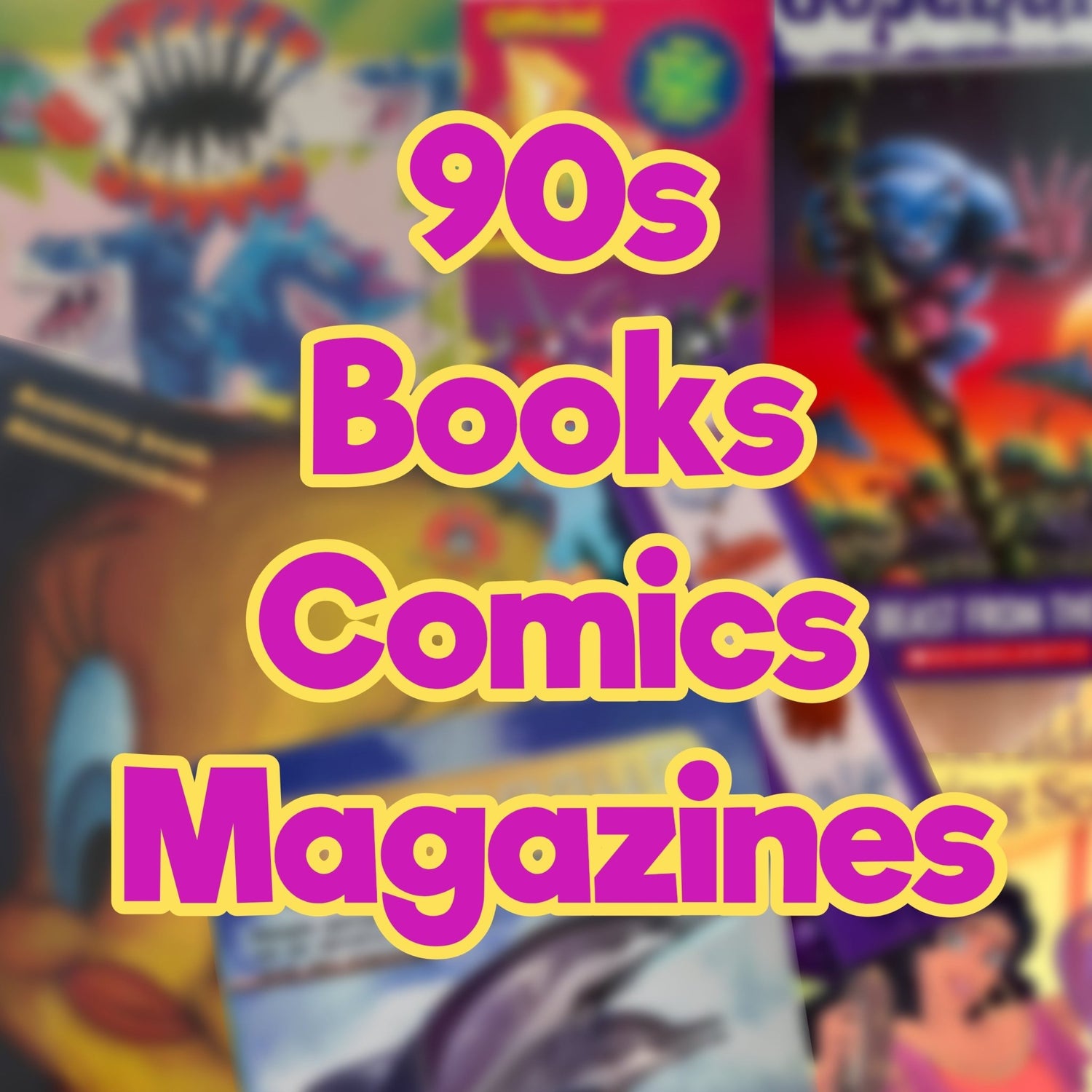 90's Books, Comics & Magazines - PopCultGang
