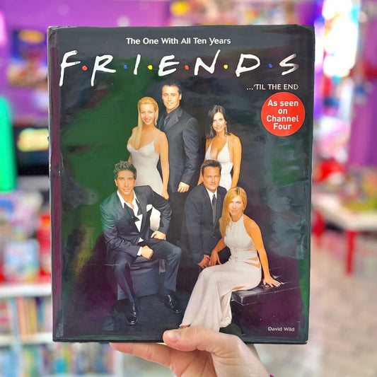 F.R.I.E.N.D.S. Friends 'Til The End - The One With All Ten Year (book, 2004) - PopCultGang