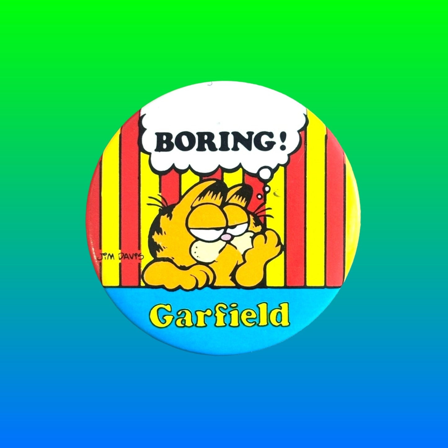 Garfield: "Boring" - Pinback Badge (80s) - PopCultGang