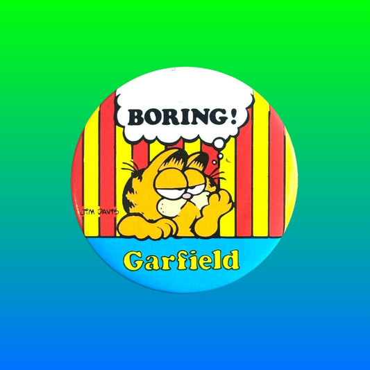 Garfield: "Boring" - Pinback Badge (80s) - PopCultGang