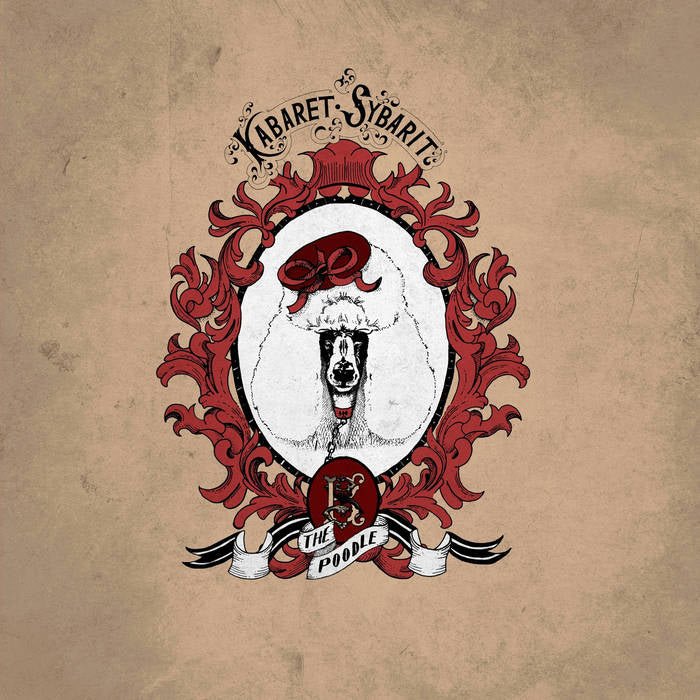 Kabaret Sybarit: The Poodle (vinyl) - PopCultGang