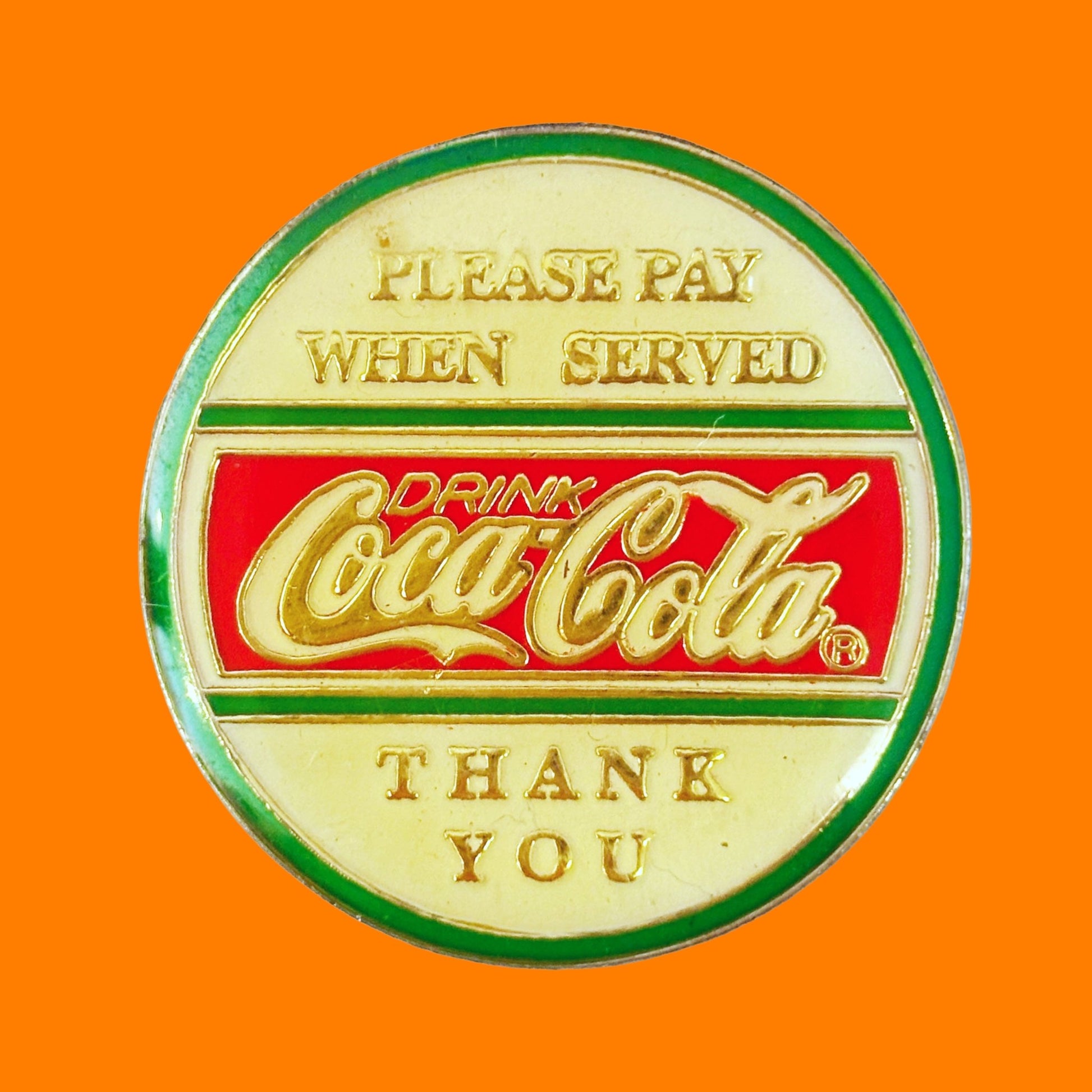 "Please Pay When Served Coca Cola - "Thank You" Enamel Pin (90s) - PopCultGang
