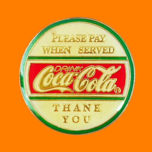 "Please Pay When Served Coca Cola - "Thank You" Enamel Pin (90s) - PopCultGang